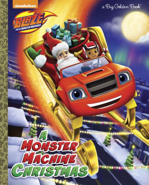 A Monster Machine Christmas (Blaze and the Monster Machines)