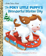 Title: The Poky Little Puppy's Wonderful Winter Day, Author: Jean Chandler