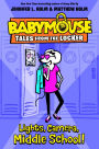 Lights, Camera, Middle School! (Babymouse Tales from the Locker Series #1)