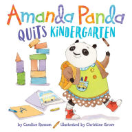 Title: Amanda Panda Quits Kindergarten, Author: Candice Ransom