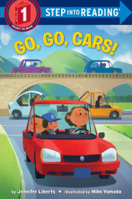 Title: Go, Go, Cars!, Author: Jennifer Liberts