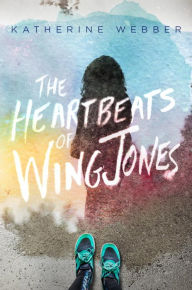 Title: The Heartbeats of Wing Jones, Author: Katherine Webber