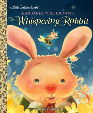 Title: The Whispering Rabbit, Author: Margaret Wise Brown