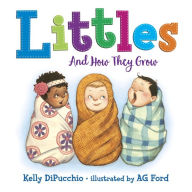 Title: Littles: And How They Grow, Author: Kelly DiPucchio
