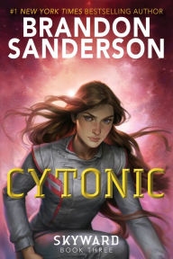 Title: Cytonic (Skyward Series #3), Author: Brandon Sanderson