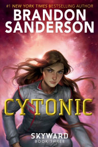 Title: Cytonic (Skyward Series #3), Author: Brandon Sanderson