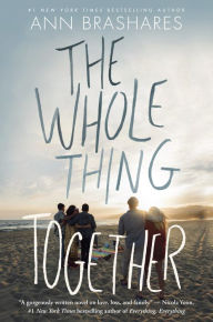 Title: The Whole Thing Together, Author: Ann Brashares