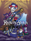 Title: Rickety Stitch and the Gelatinous Goo Book 1: The Road to Epoli, Author: James Parks