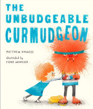 Title: The Unbudgeable Curmudgeon, Author: Matthew Burgess