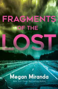 Title: Fragments of the Lost, Author: Megan Miranda
