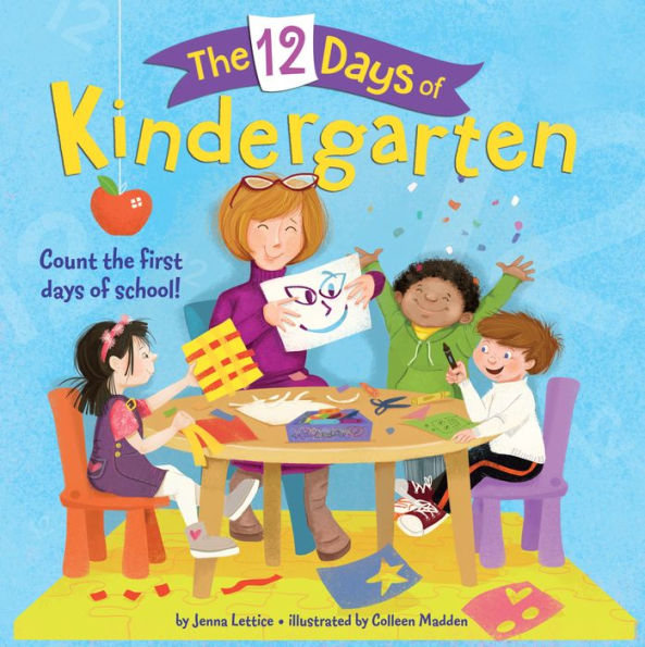 The 12 Days of Kindergarten: A Book for Kindergarteners