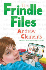 Title: The Frindle Files, Author: Andrew Clements