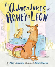 Title: The Adventures of Honey & Leon, Author: Alan Cumming