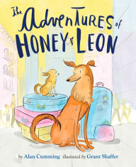 Title: The Adventures of Honey & Leon, Author: Alan Cumming