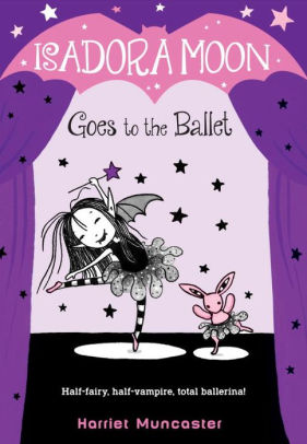 Isadora Moon Goes To The Ballet Isadora Moon Series 3paperback - 