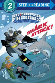 Title: Shark Attack! (DC Super Friends), Author: Billy Wrecks