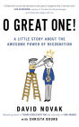 O Great One!: A Little Story About the Awesome Power of Recognition