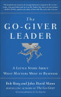 The Go-Giver Leader: A Little Story About What Matters Most in Business (Go-Giver, Book 2)