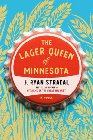 Google books in pdf free downloads The Lager Queen of Minnesota 9780399563058