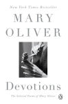 Alternative view 1 of Devotions: The Selected Poems of Mary Oliver