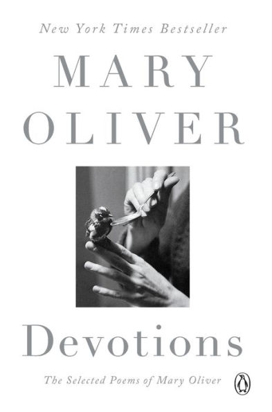 Devotions: The Selected Poems of Mary Oliver