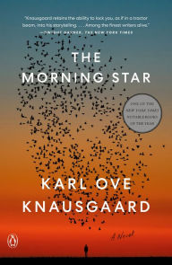Title: The Morning Star: A Novel, Author: Karl Ove Knausgaard