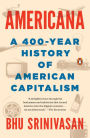 Americana: A 400-Year History of American Capitalism