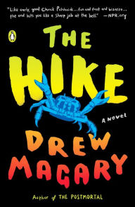 Title: The Hike: A Novel, Author: Drew Magary