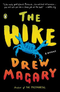 Title: The Hike: A Novel, Author: Drew Magary