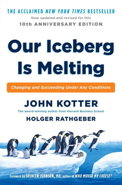 Barnes and Noble Our Iceberg Is Melting: Changing and Succeeding Under Any  Conditions