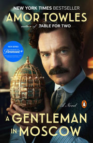 Title: A Gentleman in Moscow, Author: Amor Towles