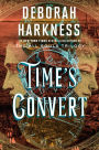 Time's Convert (All Souls Series #4)