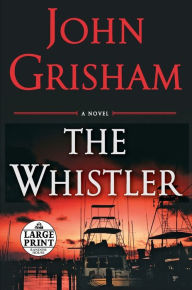 Title: The Whistler, Author: John Grisham