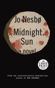 Title: Midnight Sun, Author: Jo Nesbo