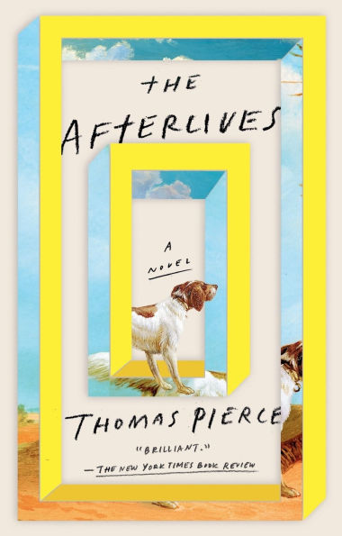 The Afterlives: A Novel
