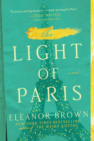 Title: The Light of Paris, Author: Eleanor Brown