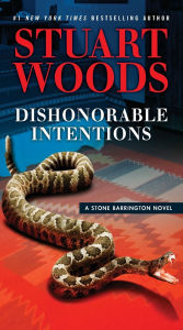 Title: Dishonorable Intentions (Stone Barrington Series #38), Author: Stuart Woods