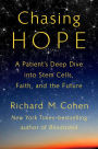 Chasing Hope: A Patient's Deep Dive into Stem Cells, Faith, and the Future