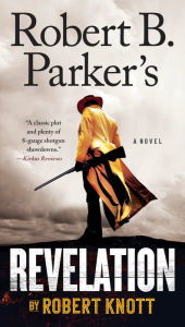 Title: Robert B. Parker's Revelation, Author: Robert Knott