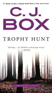 Title: Trophy Hunt (Joe Pickett Series #4), Author: C. J. Box