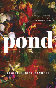 Title: Pond, Author: Claire-Louise Bennett