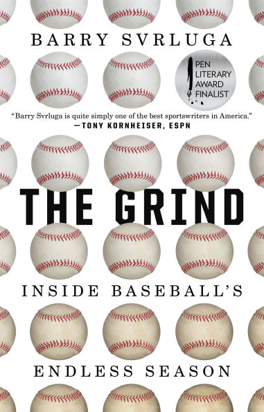 The Grind: Inside Baseball's Endless Season