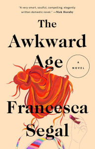 Title: The Awkward Age, Author: Francesca Segal