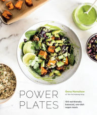 Title: Power Plates: 100 Nutritionally Balanced, One-Dish Vegan Meals [A Cookbook], Author: Gena Hamshaw