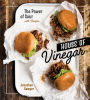 House of Vinegar: The Power of Sour, with Recipes [A Cookbook]