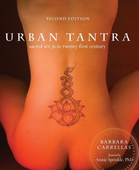 Urban Tantra, Second Edition: Sacred Sex for the Twenty-First Century