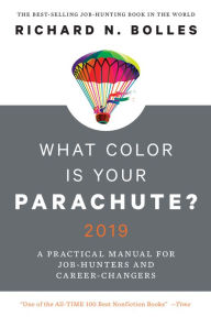 Free download textbook pdf What Color Is Your Parachute? 2019: A Practical Manual for Job-Hunters and Career-Changers by Richard N. Bolles English version 9780399581687 DJVU