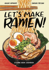 Let's Make Ramen!: A Comic Book Cookbook Book Cover Image
