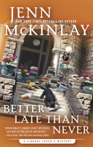 Title: Better Late Than Never (Library Lover's Mystery Series #7), Author: Jenn McKinlay