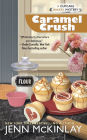 Caramel Crush (Cupcake Bakery Mystery #9)